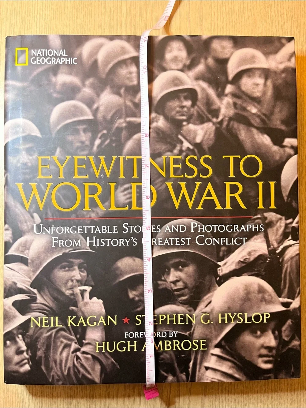 National Geographic Eyewitness to World War II Hardcover Coffee Table Book